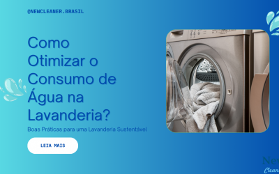 Como Otimizar o Consumo de Água na Lavanderia: Boas Práticas para uma Lavanderia Sustentável!
